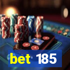 bet 185